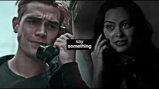 veronica&archie | say something.