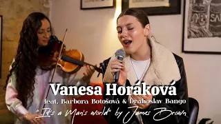 Vanesa Horáková feat. Barbora Botošová, Drahoslav Bango - It's A Man's World (James Brown)