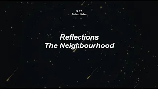 Reflections-The Neighbourhood (Letra en Español y Inglés)