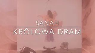 Królowa Dram Tekst | SANAH