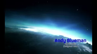 Andy Blueman - Nyctalopia [HD]