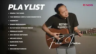 SEMUA TAK SAMA - PADI | FELIX IRWAN - TAK SEINDAH CINTA YANG SEMESTINYA | PLAYLIST ACOUSTRIP 2024