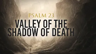 The Shocking Meaning of PSALM 23 That Many People Overlook