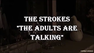 The strokes - The adults are talking |Lyrics oficial y traducción|
