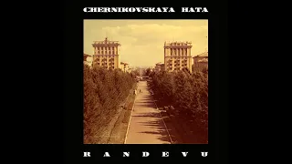 Chernikovskaya Hata - Randevu (2015) Full EP