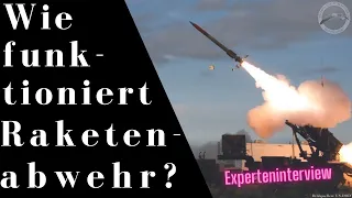 Wie funktioniert Raketenabwehr? - Experteninterview