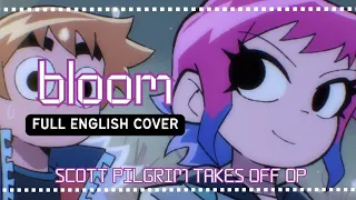 Scott Pilgrim Takes Off OP FULL ENGLISH Cover (bloom - NecryTalkie) [ShiyuSings]