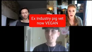 Ex Industry pig Vet turned VEGAN