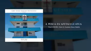 PESE 6: FA`AFETAI I LE ATUA