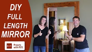 How to Make a Full Length Mirror