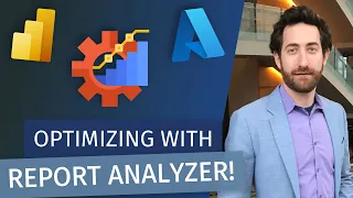 Optimizing Your Report with the Report Analyzer Tool! (with Michael Kovalsky)