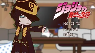 ``JoJo's Bizarre Adventure React to random edits..~`` ||Gacha React||#jjba