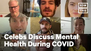 Celebrities Open Up About Mental Health During COVID-19 | NowThis