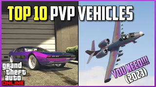 Top 10 PvP Vehicles in GTA 5 Online You Need! (2023)