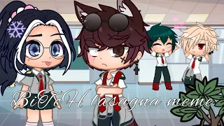 Bitch lasagna meme ||bnha||BkDk||original?|| gacha club||