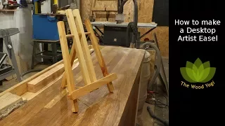 How to make a Desktop Artist Easel - Woodworking Project