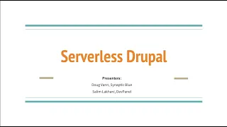 Serverless Drupal: DrupalCon Portland 2022