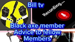 Black axe 🪓 confraternity member advice members to be careful with secrecy and their relationship