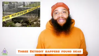 Three Detroit rappers found dead