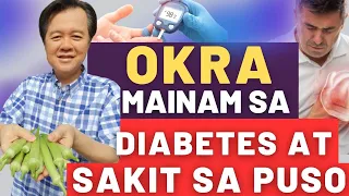 Okra: Mainam sa Diabetes at Sakit sa Puso. - by Doc Willie Ong (Internist and Cardiologist)