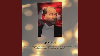 23 Nisan 100.Yıl Marşı vers.1