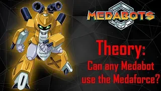 [Medabots] Can any Medabot use the Medaforce?