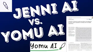 Yomu AI vs Jenni AI: Which Is Best For Writing Academic Research Articles?