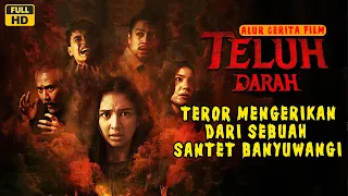 3 JAM !! TELUH DARAH FULL EPISODE - ALUR CERITA FILM