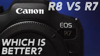 The Canon R8 is Out! R8 Vs R7, Which One ￼is the Best For You?