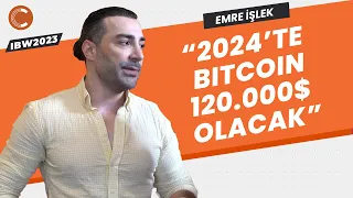 Bitcoin'de yükseliş vakti geldi mi? | Emre İşlek | IBW2023 | 22 Ağustos 2023