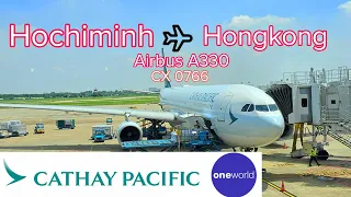 Hochiminh City to HongKong with Cathay Pacific , Airbus A330/ HONGKONG