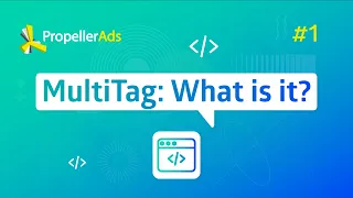 Video 1.What is MultiTag for Publishers: 4 Formats in 1. Push, In-Page Push, Onclick & Interstitials