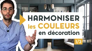 HARMONISER LES COULEURS EN DÉCORATION (1/3)