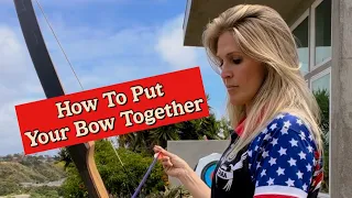 Archery Tips: How To Assemble Your Recurve Bow