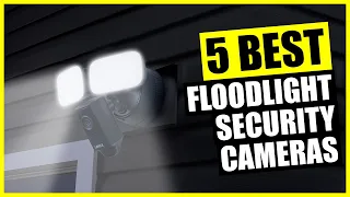 TOP 5: Best Floodlight Security Camera [2023]