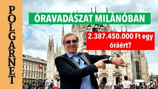 ÓRAVADÁSZAT MILÁNÓBAN! - Licitháborúba keveredtem! - Hogyan vásároljunk árverésen?! | Polgarnet