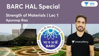 BARC HAL Special  | Strength of Materials | Lec 1 | Apuroop Rao