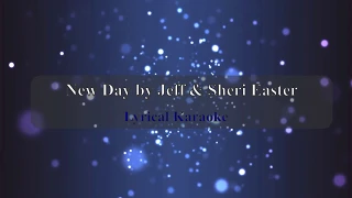 New day by Jeff and Sheri Easter Karaoke with lyrics