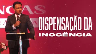 Dispensação da Inocência (As 7 Dispensações e as Alianças de Deus) | Pr. Josué Brandão