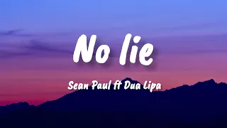 Sean Paul ft. Dua Lipa - No lie (Lyrics)