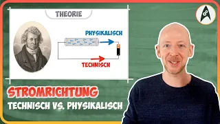 Technische oder physikalische Stromrichtung? | Lerne Elektronik