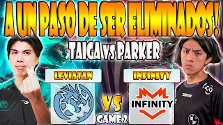 LEVIATAN VS INFINITY BO3[GAME 2]ELIMINACION-PARKER VS SAMMYBOY, TAIGA - PGL WALLACHIA S1:SA CLOSED