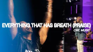 Everything That Has Breath (Praise) - CWL Music | Worship Moment