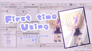 Using Live2D for the first time   ●'◡'●