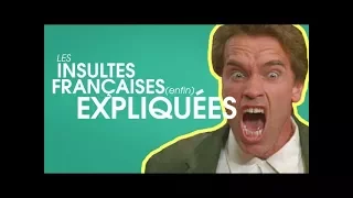 Top 10 des insultes franÃ§aises expliquÃ©es