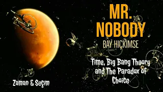 Time, Big Bang Theory and The Paradox of Choice (Zaman) | Mr. Nobody | Bay Hiçkimse (2009)