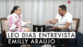 Leo Dias entrevista Emilly Araújo