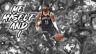 Kyrie Irving - Me, Myself, and I (NETS HYPE) ᴴᴰ