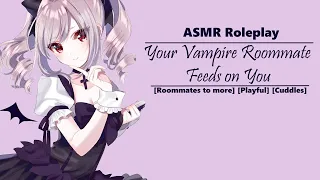 [ASMR RP] Letting Your Vampire Roommate Feed on You! [Roommates to more] [Cuddles] [Mouth sounds?]