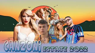 Mix estate 2022 - Canzoni Estate 2022 - Tormentoni Estate 2022 Italiani - Hit Estate 2022
